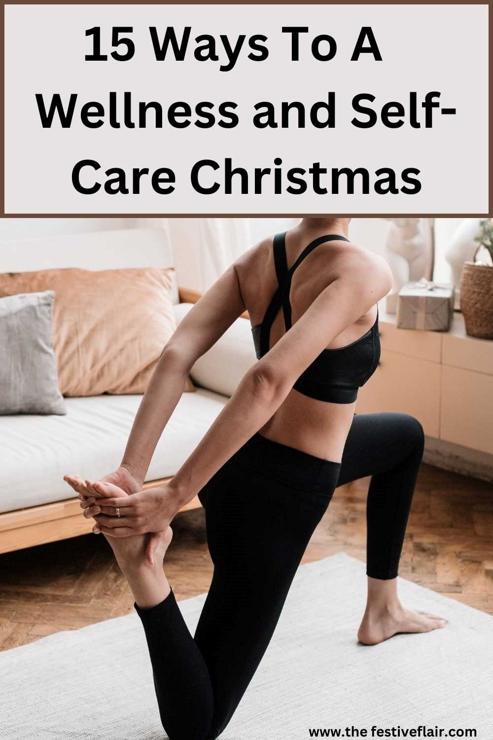 15 Ways To A Wellness and Self-Care Christmas