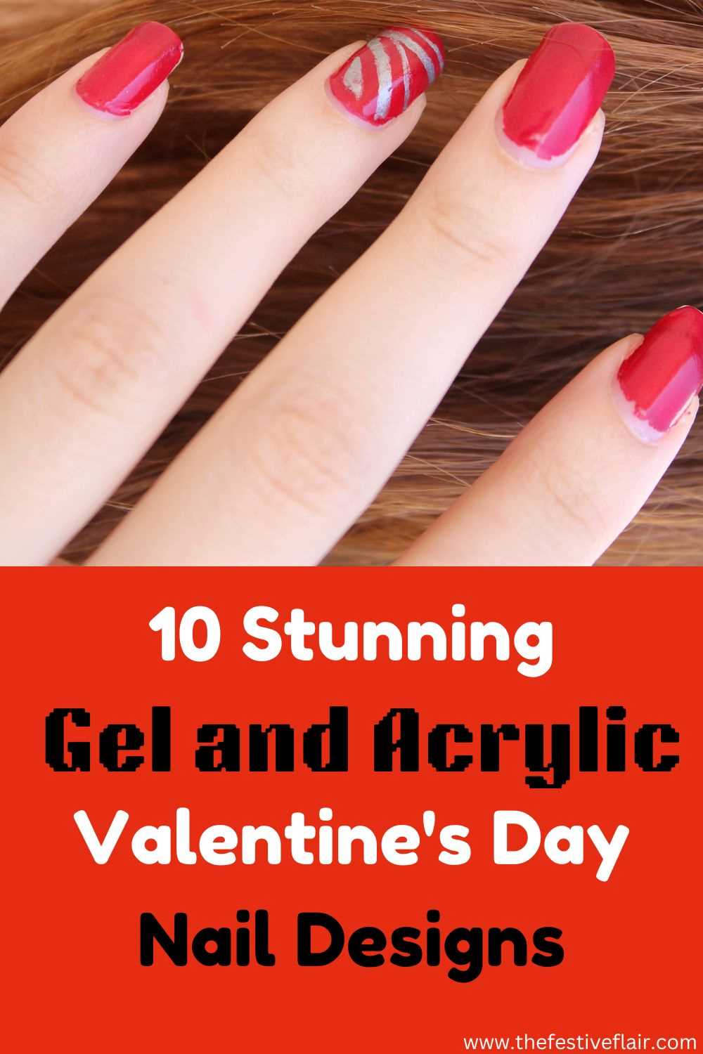 10 Stunning Gel and Acrylic Valentine's Day Nail Designs